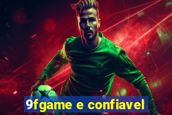 9fgame e confiavel